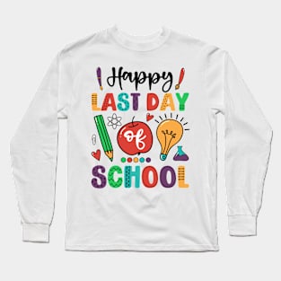 Funny Last Day of School Hilarious Gift Idea Long Sleeve T-Shirt
